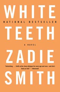 Zadie Smith, White Teeth, Vintage International, New York