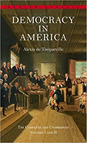 Alexis de Tocqueville’s Democracy in America
