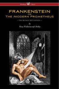 Frankenstein- Or the Modern Prometheus Mary Shelley