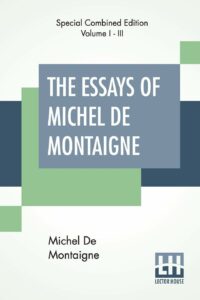 Essays of Michel de Montaigne