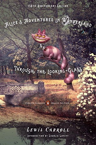 Alice’s Adventures in Wonderland and Through the Looking-Glass Penguin Classes Deluxe Edition