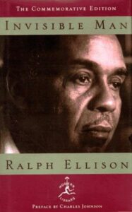 Ellison, Ralph. Invisible Man. Modern Library, 1994